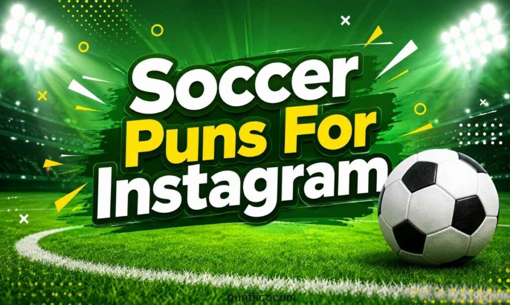 soccer-puns-for-instagram