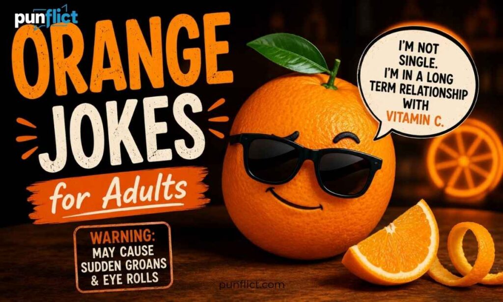 orange-jokes-one-liners-for-adults