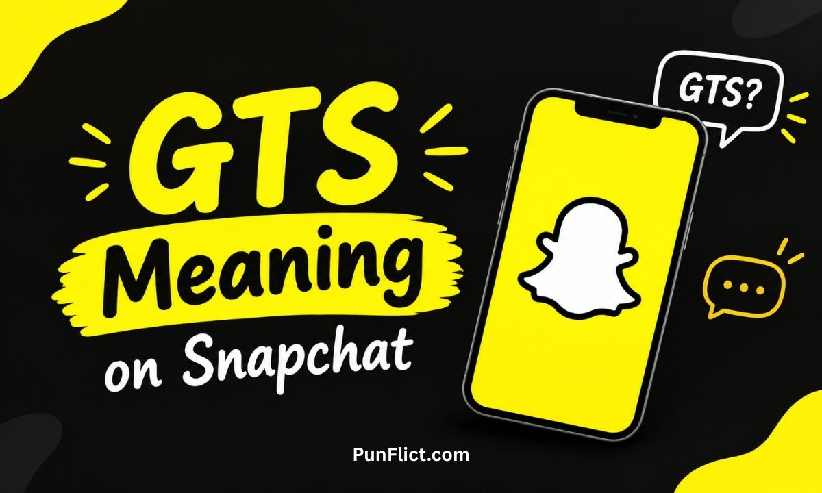 gts-meaning-on-snapchat