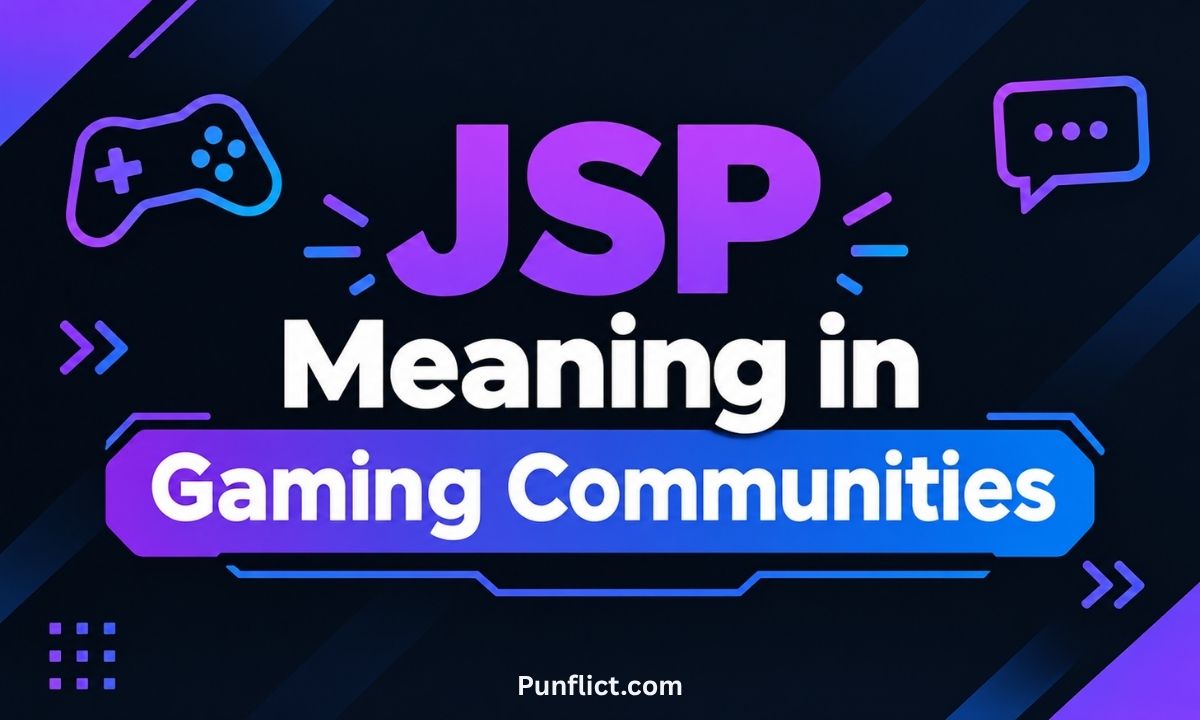 jsp-meaning-in-gaming-communities