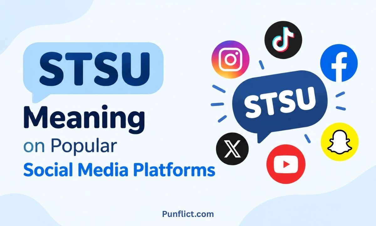 stsu-meaning-on-popular-social-media-platforms