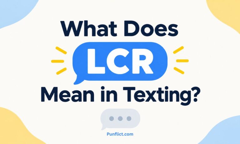 what-does-lcr-mean-in-texting